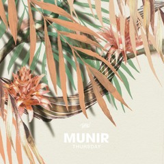 Munir - Veranda Grande (Thursday EP | OUT NOW)
