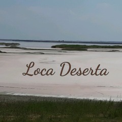 Loca Deserta - Eyes Of The World