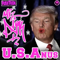 U.S.Anus 2018 -MR PSIK - FUSE TRAX - DIGITALSTORM