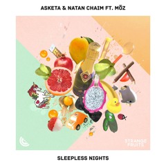 Asketa & Natan Chaim - Sleepless Nights (ft. MŌZ)🍉