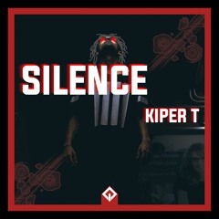 Kiper T - Silence [BUY=FREE DOWNLOAD]