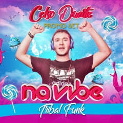 CELSO DUARTE - TRIBAL FUNK (PROMO-SET FESTA NA VIBE CANDYLAND)
