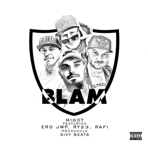 Migot - Blam ft. Ero JWP, ry23, Rafi (Prod. Sivy)