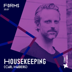HOUSEKEEPING (Carl Waxberg) Forms Promo Mix
