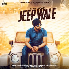 JEEP WALE RAJBIR GREWAL