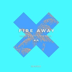 Paris & Simo x Steve Reece - Fire Away (STVCKS Remix)