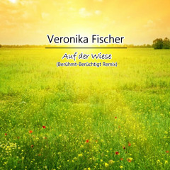 Veronika Fischer "Auf der Wiese" (Berühmt-Berüchtigt Remix)