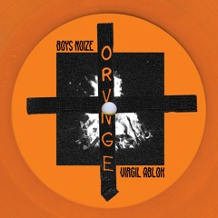 Boys Noize & Virgil Abloh - ORVNGE
