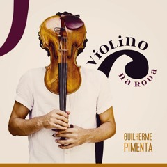 Violino Na Roda (Guilherme Pimenta)