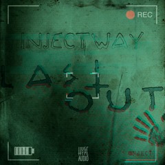 Injectway - Last Out