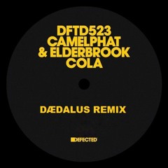 CamelPhat & Elderbrook - Cola (Dædalus Remix) [FREE DOWNLOAD]