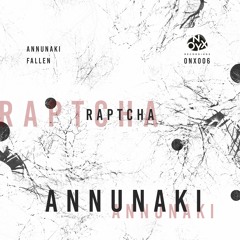 Raptcha - Annunaki - ONX006