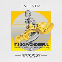 Escenda -  It’s So Wonderful (Original Mix)
