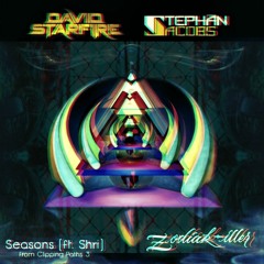 David Starfire & Stephan Jacobs- Seasons (Zodiak Iller Remix)