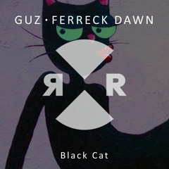 Guz & Ferreck Dawn - Black Cat
