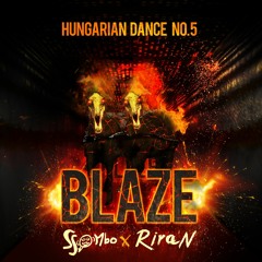 SSOMbo & RiraN - Blaze [OUT NOW!!]