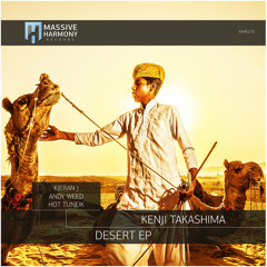 Premiere: Kenji Takashima - Desert (Hot TuneiK Remix) [Massive Harmony Records]