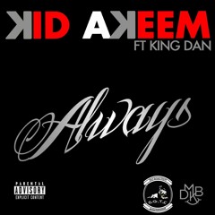 Always ft. King Dan