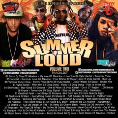 Dj Troy & Selecta Jiggy Presents - Summer Loud Dancehall Mixtape Vol 2
