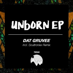 Unborn (Incl Remix By Soultronixx)