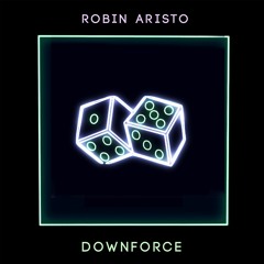 Robin Aristo - Downforce