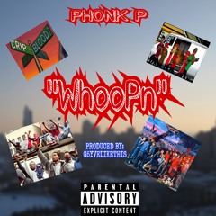 WhooP'n (Prod. By G5yveLikeThis)