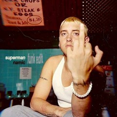 Eminem - Superman (Namic Funk Edit) *BUY = FREE DOWNLOAD*