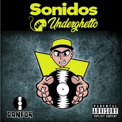 Snippets Demo "Sonidos Del Underghetto - Danfor - 2018"
