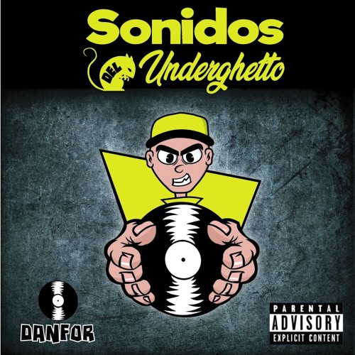 Snippets Demo "Sonidos Del Underghetto - Danfor - 2018"