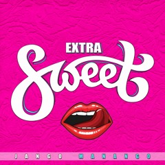 Extra Sweet