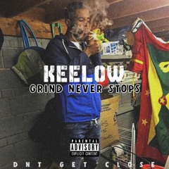 Keelow - Grind Never Stops (Official Freestyle)