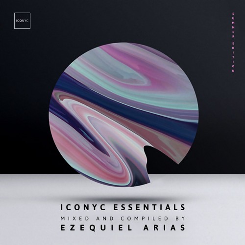 ICONYC Essentials Mixed By Ezequiel Arias (Sunset Mix) | ICONYC NYC100