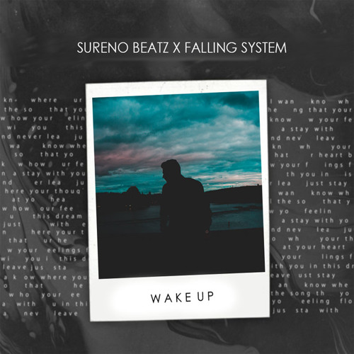 Sureno Beatz x Falling System - Wake Up! (Falling System Edit)