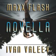 IVAN VALEEV - NOVELLA (DMC MaXX FLASH Remix 2018) [Radio ver.]