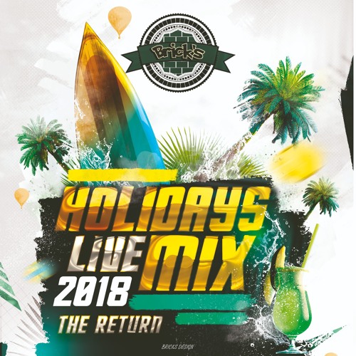 Holidays LiveMix (The Return) - Dj Brick's