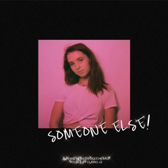Someone Else (Feat. Clairo)