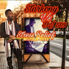 STRESS RELIEF (STARKONY vs DJ 509)