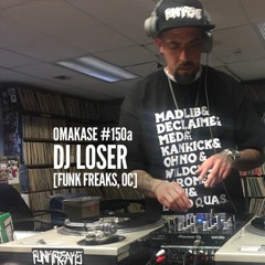 OMAKASE #150a, DJ LOSER