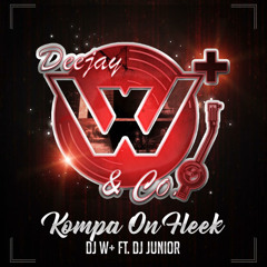Kompa On Fleek (Mix Kompa 2018)Dj W+ Ft Dj Junior