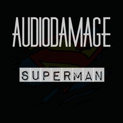 AudioDamage - Superman