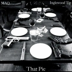 That Pie ft. Inglewood Tip