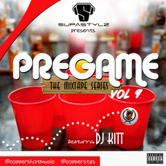 Pregame Series Vol 9 @Copperstylz ft @Copperkitt_younglegend