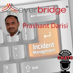 Prashant Darisi of Everbridge for Incident Management