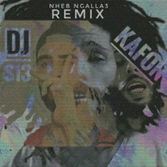 Kafon - nheb ngalla3 #mix ( by DJ S13 )