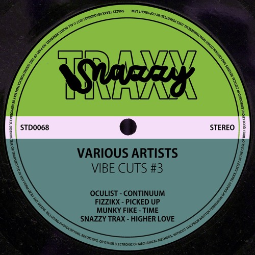 OCULIST : FIZZIKX : MUNKY FIKE : SNAZZY TRAX - VIBE CUTS 3