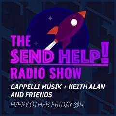 SEND HELP Radio Show Vol 22 Mixed By Keith Alan W: Guest Mix By TRVCK TEVM