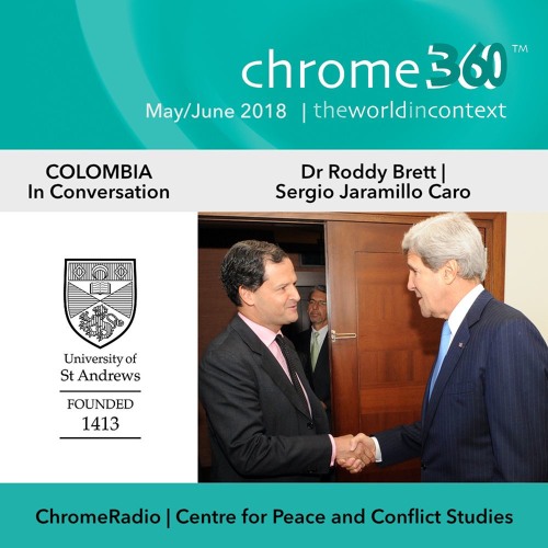 Chrome360 | COLOMBIA | In Conversation | Roddy Brett & Sergio Jaramillo Caro