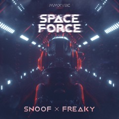 Snoof & Freaky - Space Force