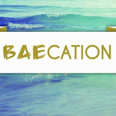 Baecation X Feeva