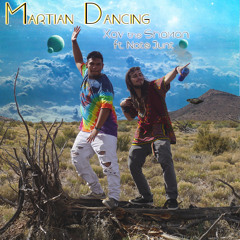 Martian Dancing (Feat. Nate Junt) [Prod. Maa Beats]